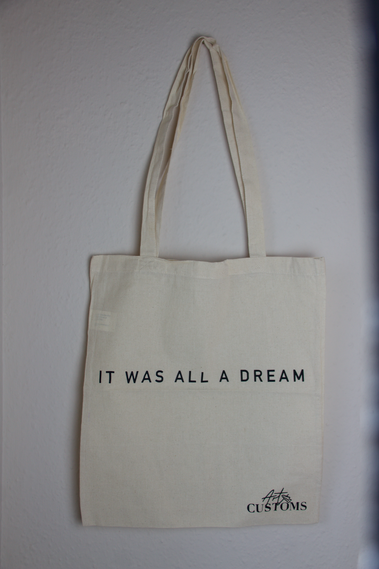 "IT WAS ALL A DREAM" Baumwolltasche