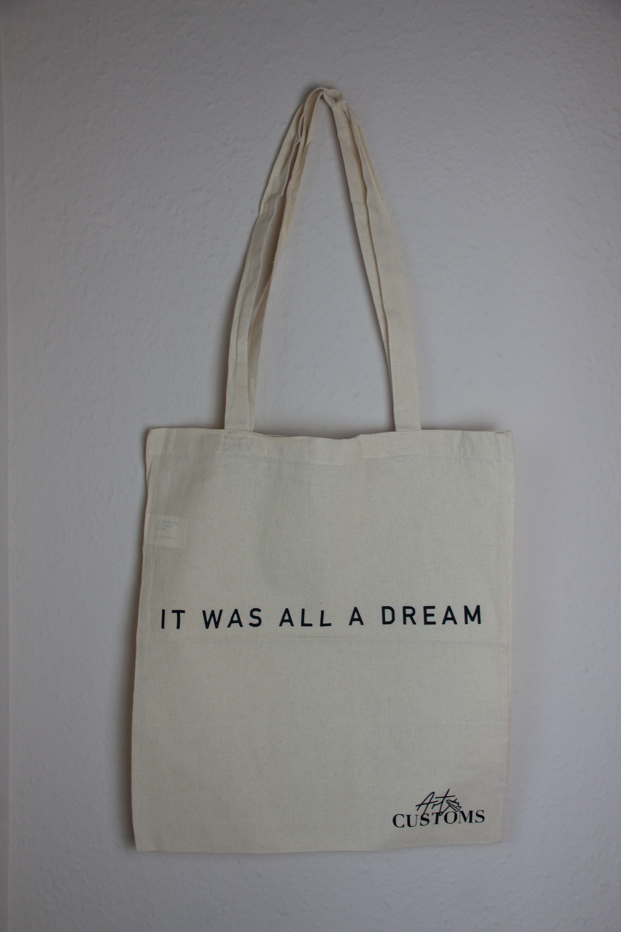 "IT WAS ALL A DREAM" Baumwolltasche