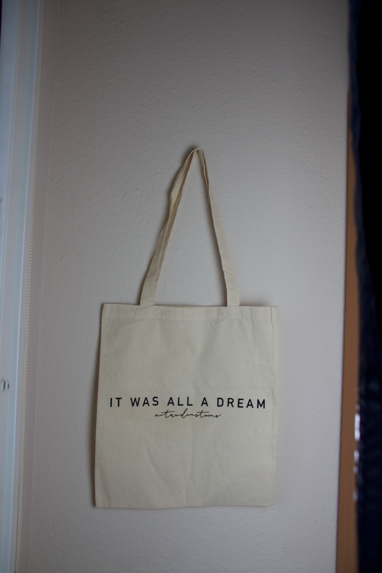 "IT WAS ALL A DREAM" Baumwolltasche