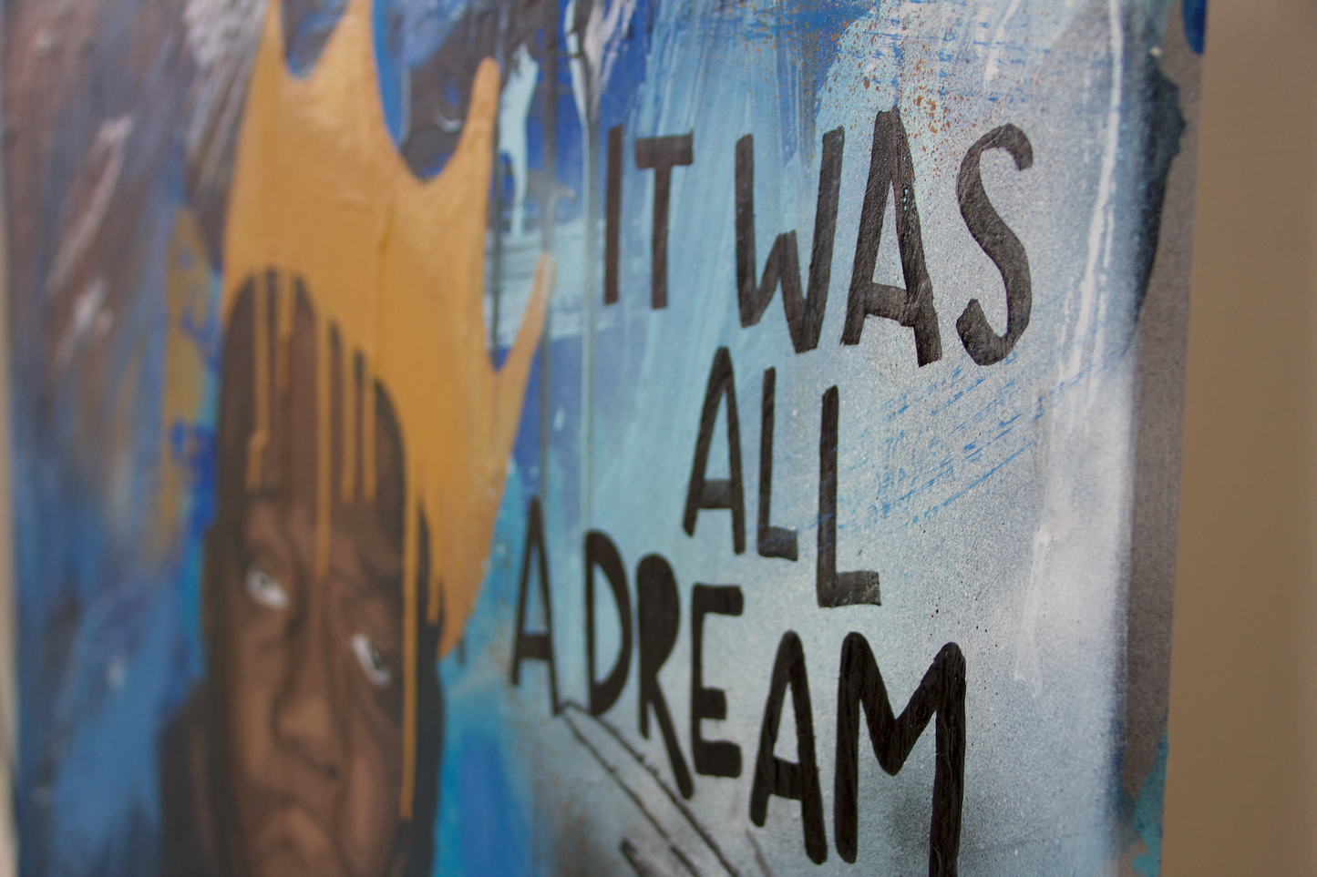 "IT WAS ALL A DREAM" - Acryl auf Leinwand
